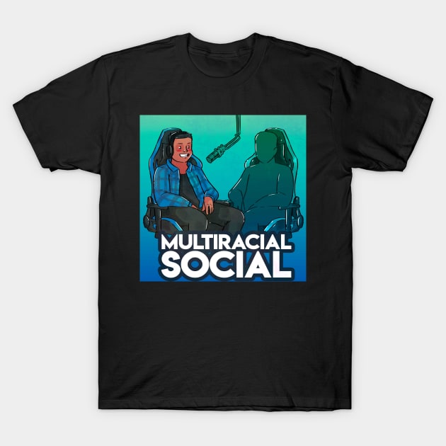 Multiracial Social Podcast T-Shirt by Multiracial Stories